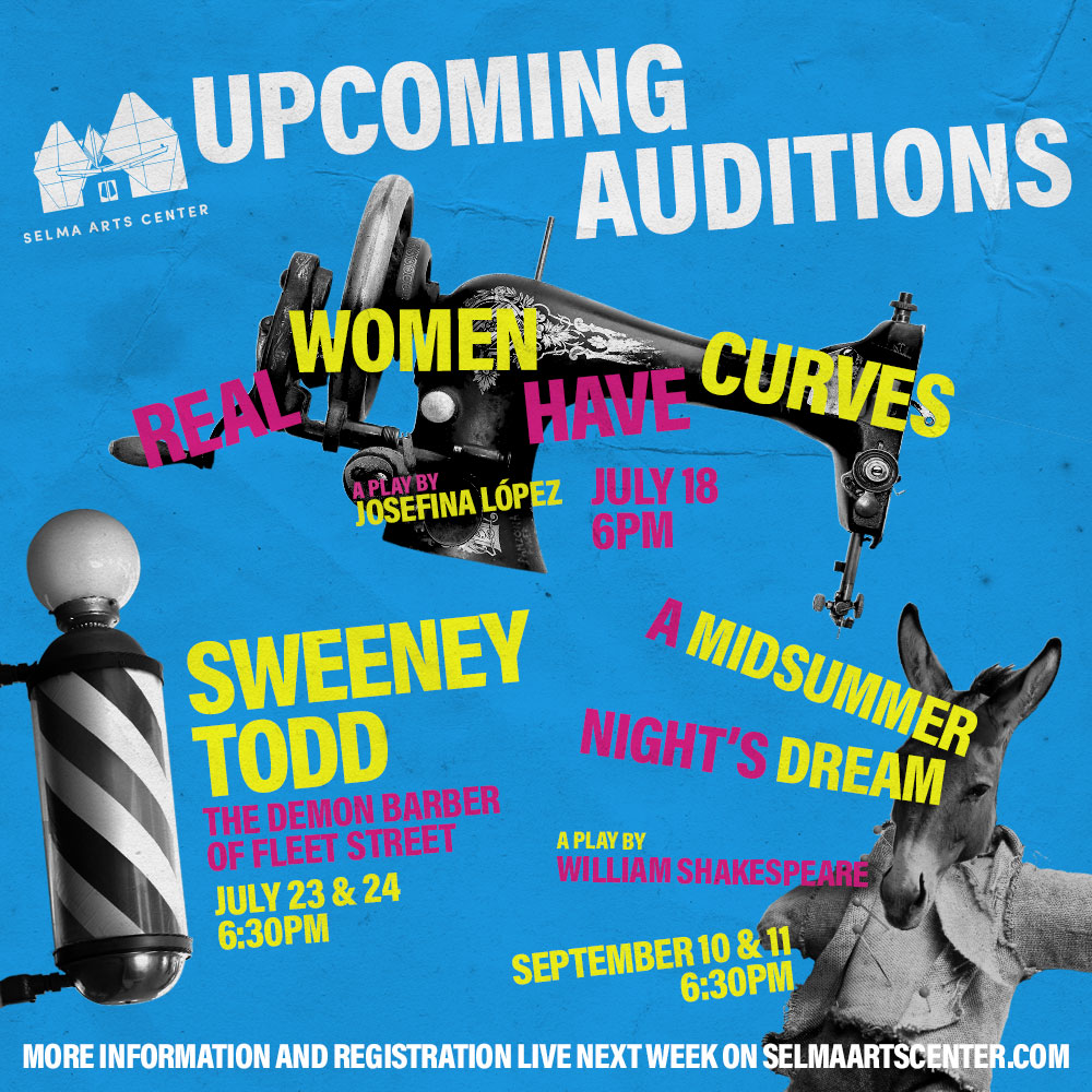 ANNOUNCEMENT Fall Audition Dates Selma Arts Center